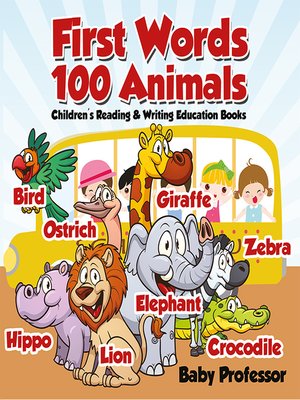 cover image of First Words 100 Animals --Children's Reading & Writing Education Books